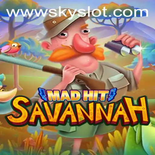 MadHitSavannah: Adventure in the Skyslot Realm